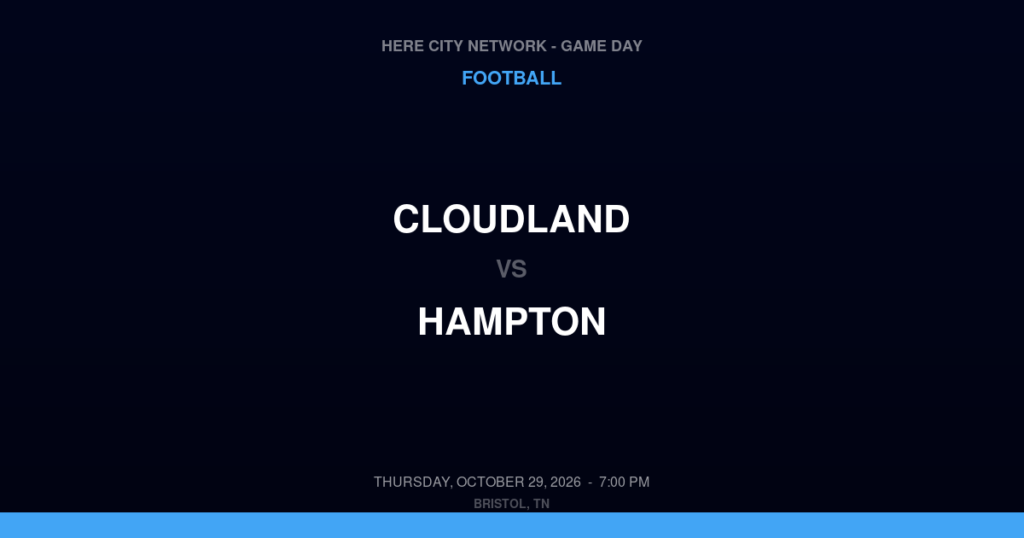Cloudland vs. Hampton — Football Game Day — Hampton, TN — Oct 29, 2026