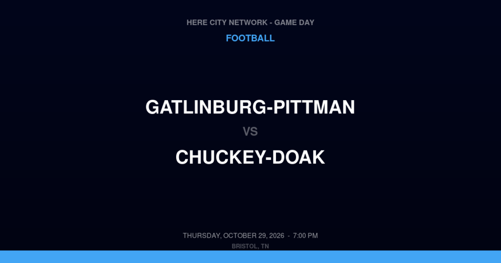 Gatlinburg-Pittman vs. Chuckey-Doak — Football Game Day — Afton, TN — Oct 29, 2026