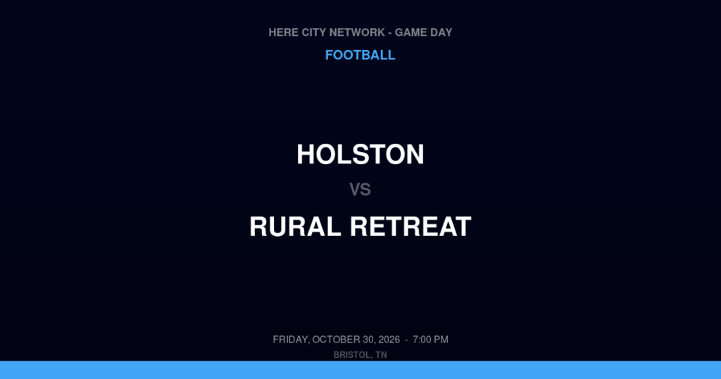 Holston vs. Rural Retreat — Football Game Day — Rural Retreat, VA — Oct 30, 2026