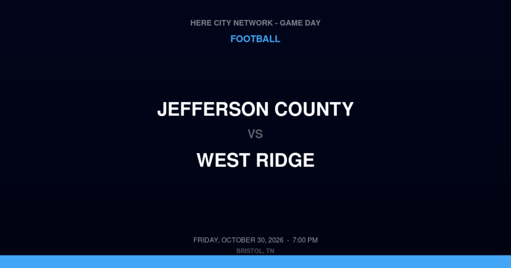 Jefferson County vs. West Ridge — Football Game Day — Blountville, TN — Oct 30, 2026