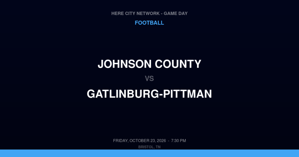 Johnson County vs. Gatlinburg-Pittman — Football Game Day — Gatlinburg, TN — Oct 23, 2026