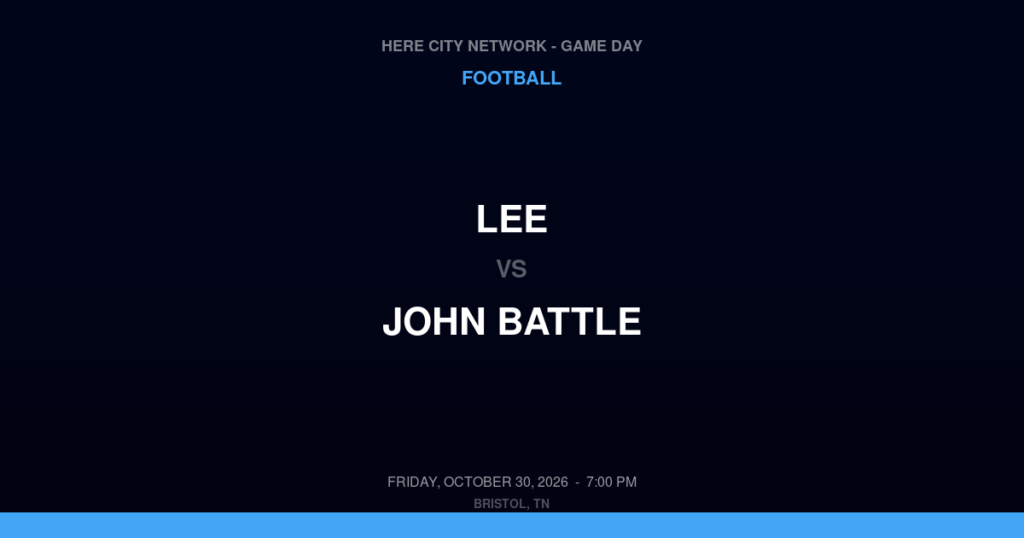 Lee vs. John Battle — Football Game Day — Bristol, VA — Oct 30, 2026