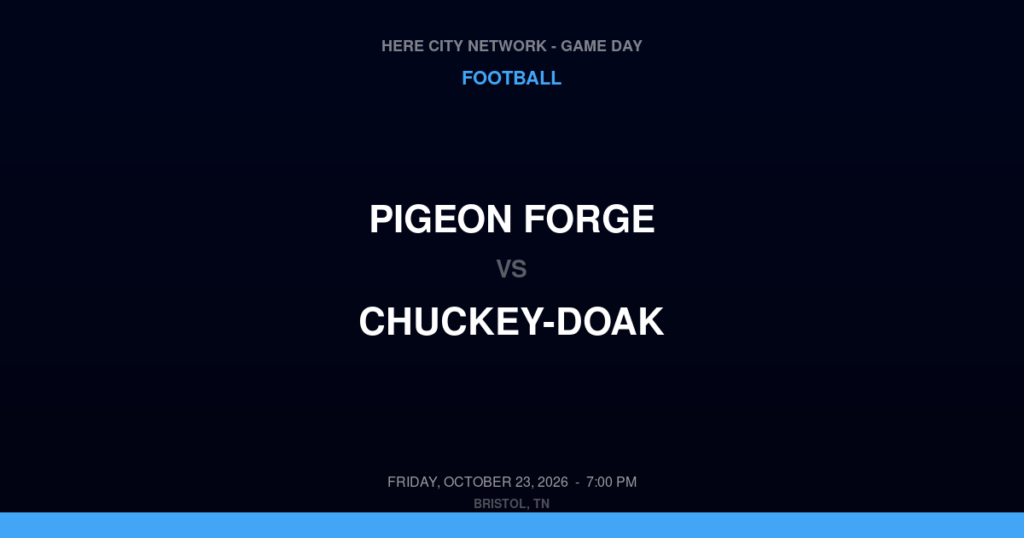 Pigeon Forge vs. Chuckey-Doak — Football Game Day — Afton, TN — Oct 23, 2026