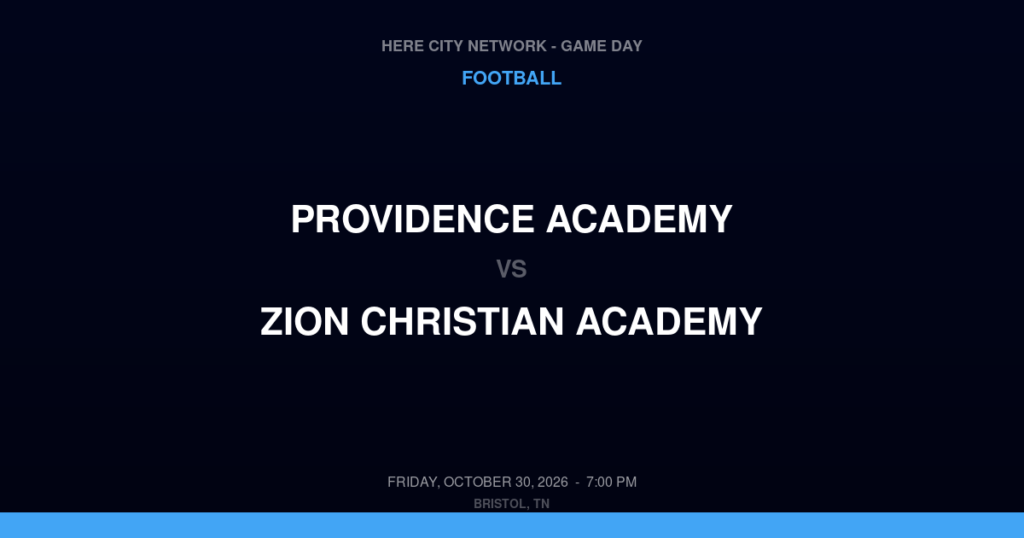Providence Academy vs. Zion Christian Academy — Football Game Day — Columbia, TN — Oct 30, 2026