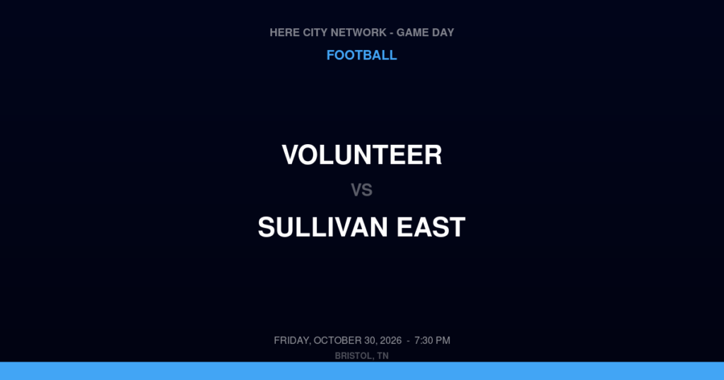 Volunteer vs. Sullivan East — Football Game Day — Bluff City, TN — Oct 30, 2026